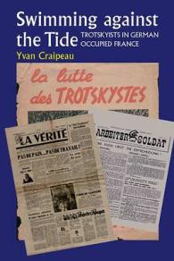 Swimming against the Tide : Trotskyists in German Occupied France