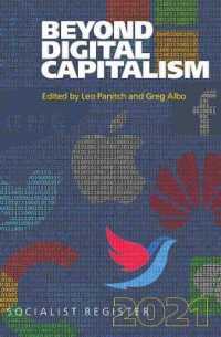 Beyond Digital Capitalism : New Ways of Living Socialist Register (Socialist Register) （57TH）