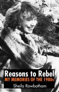 Reasons to Rebel : My Memories of the 1980s