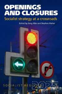 Openings and Closures : Socialist Strategy at a Crossroads, (Socialist Register) （54TH）