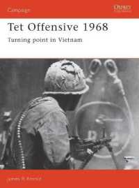 Tet Offensive 1968 : Turning point in Vietnam (Campaign)