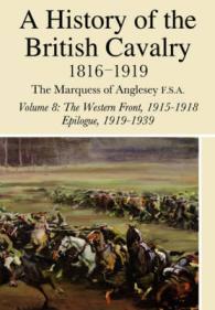 A History of the British Cavalry, 1816-1919 : The Western Front, 1915-1918, Epilogue, 1919-1939