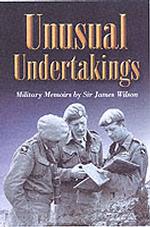 Unusual Undertakings : A Military Memoir