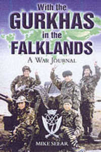 With the Gurkhas in the Falklands: a War Journal