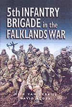 5th Infantry Brigade in the Falklands 1982