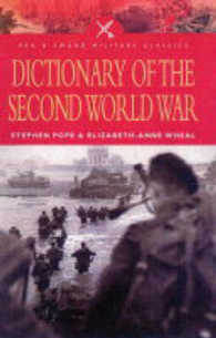 Dictionary of the Second World War (Pen & Sword Military Classics)