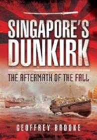 Singapore's Dunkirk : The Aftermath of the Fall