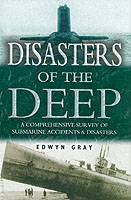 Disasters of the Deep : A History of Submarine Tragedies -- Hardback