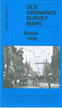 Bolton 1908 : Lancashire Sheet 87.13 (Old O.S. Maps of Lancashire) -- Sheet map, folded （Facsimile）