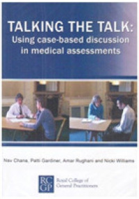 Talking the Talk : Using Case-based Discussion in Medical Assessments -- Mixed media product