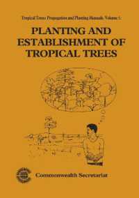 Planting and Establishment of Tropical Trees (Tropical Trees: Propagation and Planting Manuals) （Spiral）