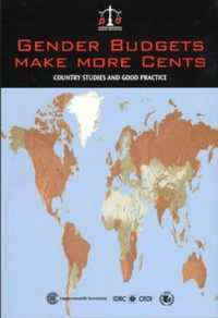 Gender Budgets Make More Cents : Country Studies and Good Practice