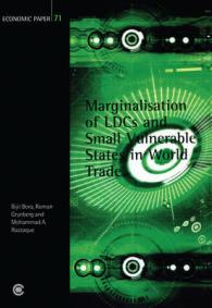 Marginalisation of LDCs and Small Vulnerable States in World Trade (Economic Paper Series)
