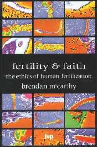 Fertility and faith : The Ethics of Human Fertilization