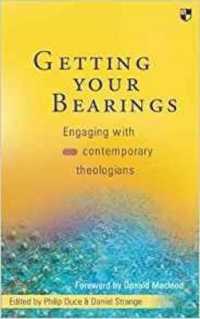 Getting Your Bearings : Engaging with Contemporary Theologians