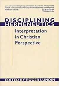 Disciplining Hermeneutics : Interpretation in Christian Perspective -- Paperback / softback