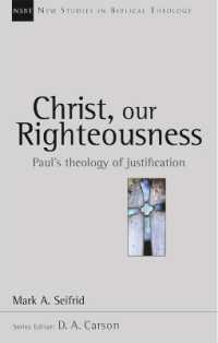 Christ our righteousness : Paul'S Theology of Justification (New Studies in Biblical Theology)