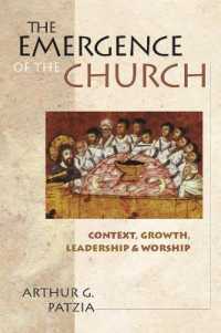 The Emergence of the church : Context, Growth, Leadership and Worship