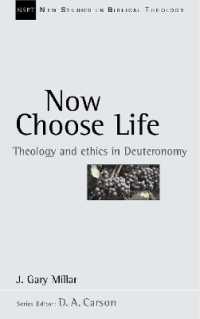 Now Choose Life : Theology and Ethics in Deuteronomy (New Studies in Biblical Theology)