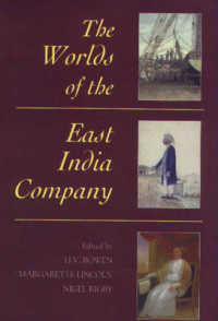 イギリス東インド会社の世界<br>The Worlds of the East India Company