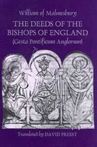 ウィリアム・オブ・マームズベリー教会史著作<br>The Deeds of the Bishops of England [Gesta Pontificum Anglorum] by William of Malmesbury