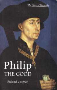 Philip the Good : The Apogee of Burgundy