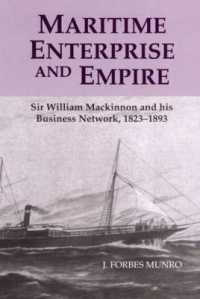 Maritime Enterprise and Empire : Sir William Mackinnon and His Business Network, 1823-1893