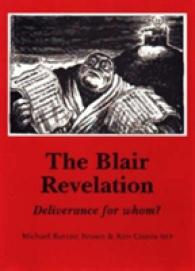 The Blair Revelation : Deliverance for Whom? (Socialist Renewal Pamphlet S.)