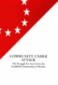 Community under Attack : The Struggle for Survival in the Coalfield Communities of Britain (Elf Books)