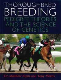 Thoroughbred Breeding : Pedigree Theories and the Science of Genetics