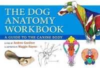 Dog Anatomy Workbook : A Guide to the Canine Body （Spiral）
