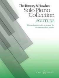 Solitude : And Other Well-Known Relaxing Classics Arranged for the Intermediate Pianist