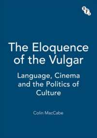 The Eloquence of the Vulgar : Language, Cinema and the Politics of Culture