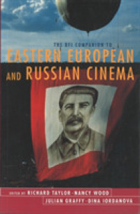 Bfi Companion to Eastern European and Russian Cinema