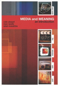 Media and Meaning : An Introduction