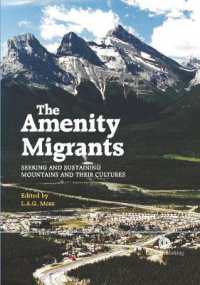 Amenity Migrants : Seeking and Sustaining Mountains and Their Cultures