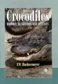 ワニの生物学、飼育および疾病<br>Crocodiles : Biology, Husbandry and Diseases