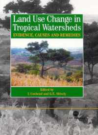 Land Use Changes in Tropical Watersheds : Evidence, Causes and Remedies