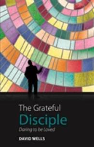 The Grateful Disciple : Daring to be loved