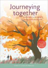 Journeying Together : Accompanying People Living with Dementia