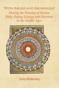 'With Angels and Archangels' : Sharing the Worship of Heaven. Bible, Poetry, Liturgy and Devotion in the Middle Ages