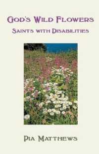 God's Wild Flowers: : Saints with Disabilities