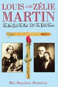 Louis and Zelie Martin : The Seed and the Root of the Little Flower