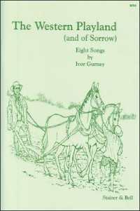 The Western Playland (and of Sorrow) : A Song-Cycle to Poems of A.E. Housman