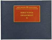 Early Tudor Organ Music II (Early English Church Music)