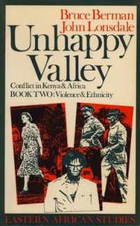 Unhappy Valley. Conflict in Kenya and Africa : Book Two: Violence and Ethnicity (Eastern African Studies)