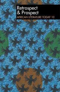 ALT 10 Retrospect & Prospect: African Literature Today : Tenth anniversary issue (African Literature Today)