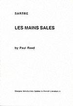 Sartre : 'Les Mains Sales' (Glasgow Introductory Guides to French Literature)