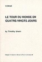 Glasgow Introductory Guides to French Literature : Verne: Le tour du monde en 80
