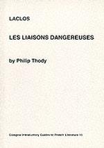 Laclos' 'Liaisons Dangereuses' (Glasgow Introductory Guides to French Literature) （3RD）